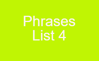 Phrase List 4
